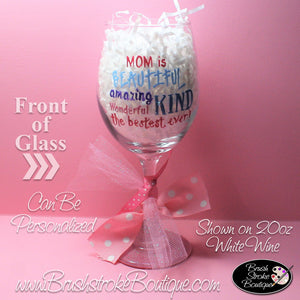 Hand Painted Wine Glass - Beautiful Mom - Original Designs by Cathy Kraemer
