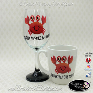 Hand Painted  Wine Glass - Crabby Before Wine - Original Designs by Cathy Kraemer